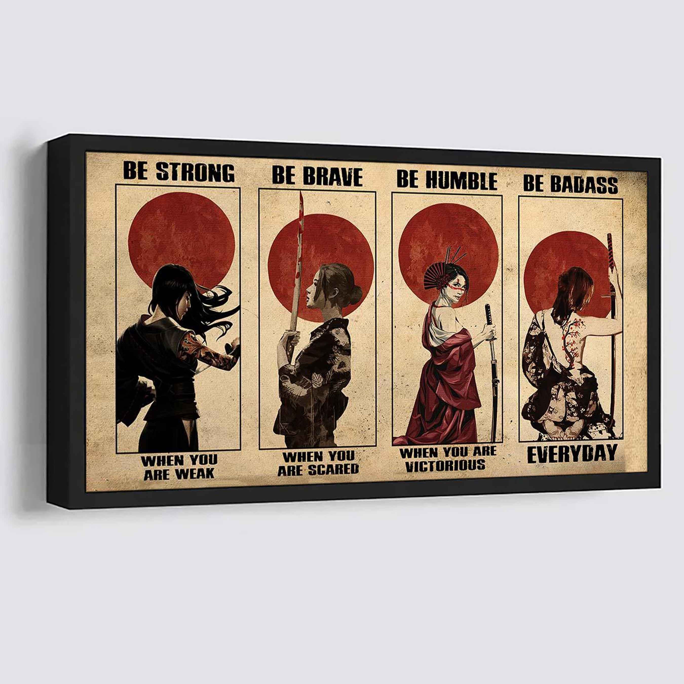 Samurai Poster Canvas-Be strong be braver