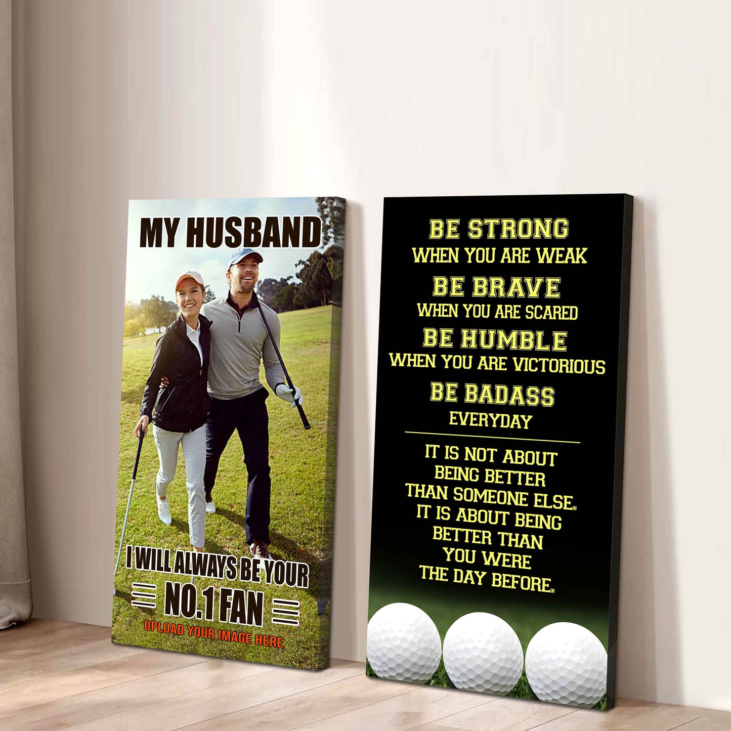 To My Husband Canvas I Am Your No 1 Fan - 2 Piece Canvas Wall Art - Be Strong When You Are Weak Be Badass Everyday