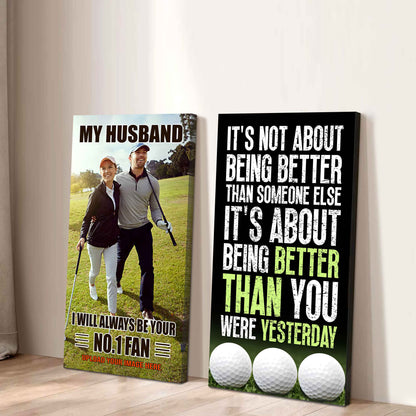 To My Husband Canvas I Am Your No 1 Fan - 2 Piece Canvas Wall Art - It's About Being Better Than You Were Yesterday