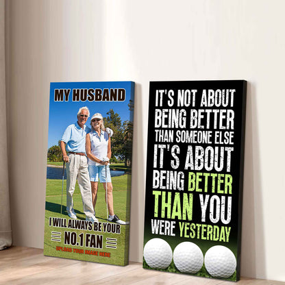 To My Husband Canvas I Am Your No 1 Fan - 2 Piece Canvas Wall Art - It's About Being Better Than You Were Yesterday