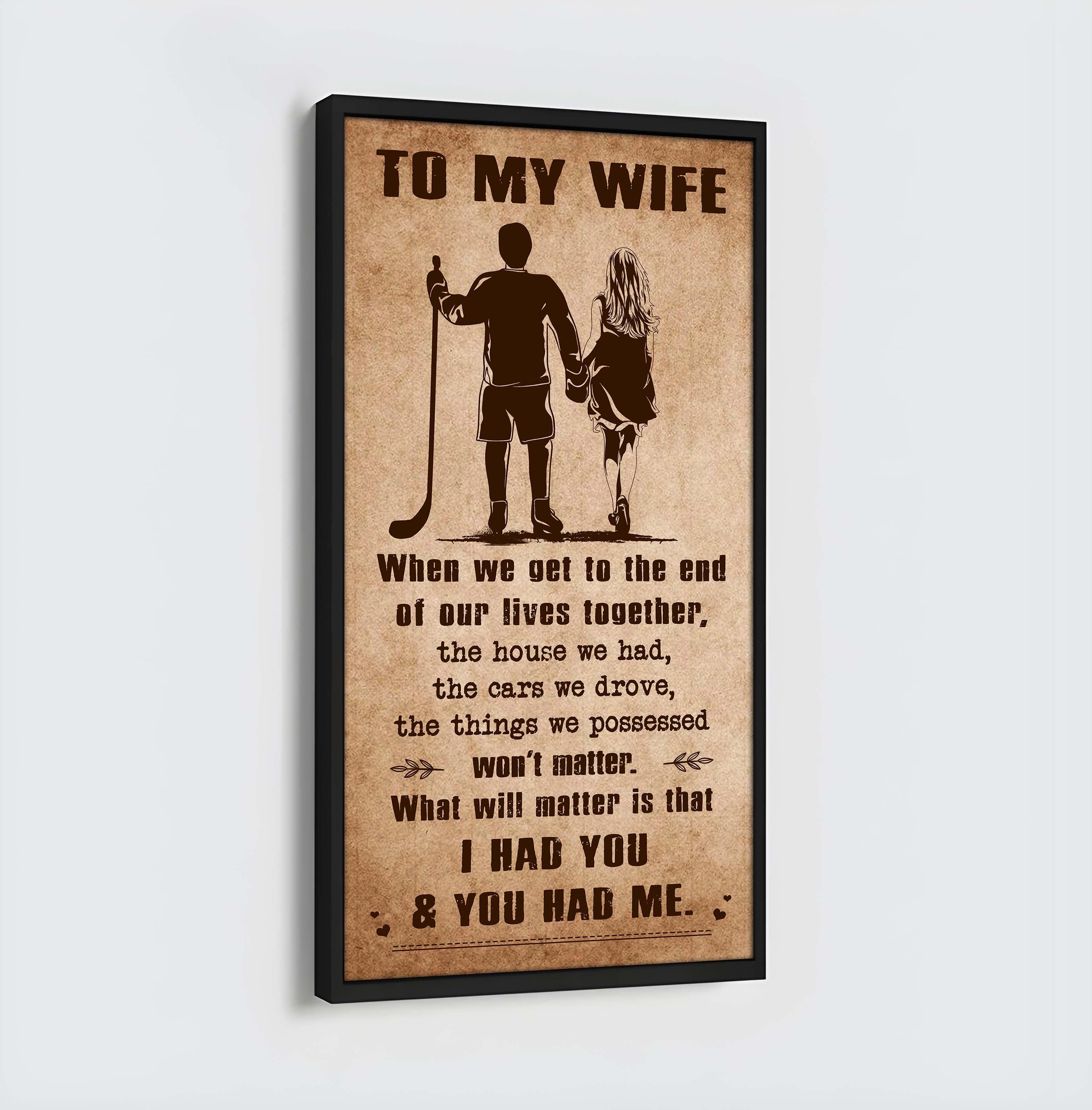 DRB VGT- I Had You And You Had Me Wife And Husband - Vertical Poster Canvas, Gift For Your Darling