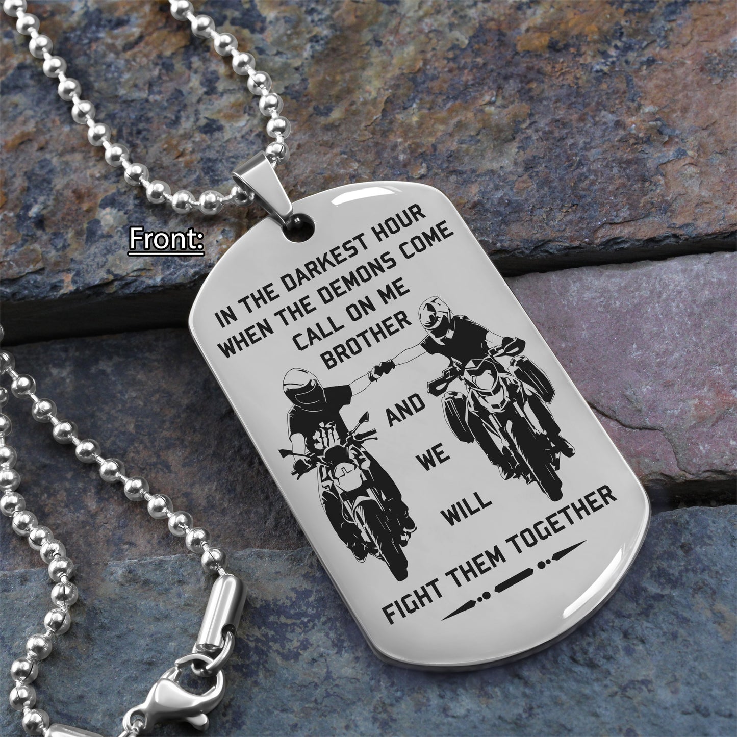 Samurai Customizable engraved brother dog tag gift from brother, In the darkest hour, When the demons come call on me brother and we will fight them together