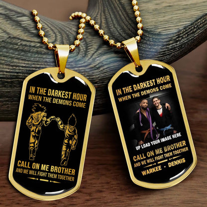 Military Chain Gifts From Brother In The Darkest hour, When the demons come call on me brother and we will fight them together
