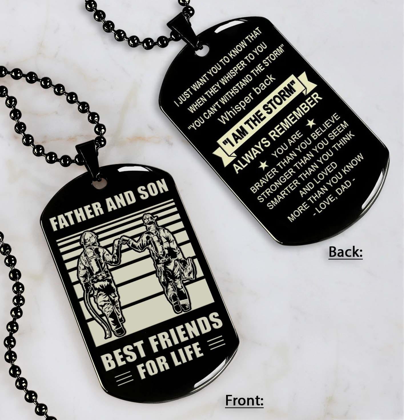 Soldier Black Version Be strong-Personalized Double Sided Dog Tag Father And Son Best Friends For Life - Message on the back side