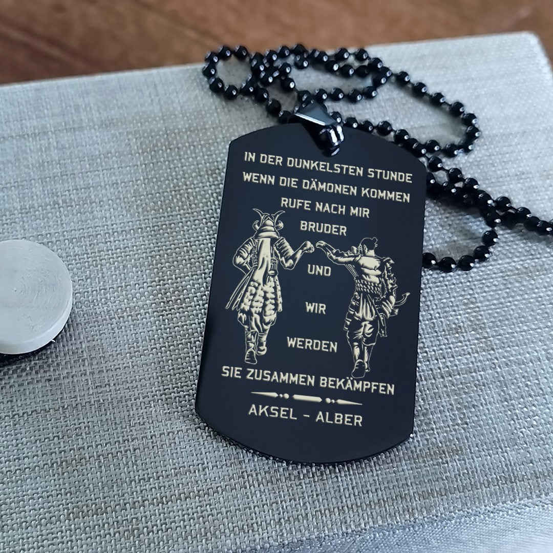 Germany-Call on me brother engraved dog tag, Gift for brothers