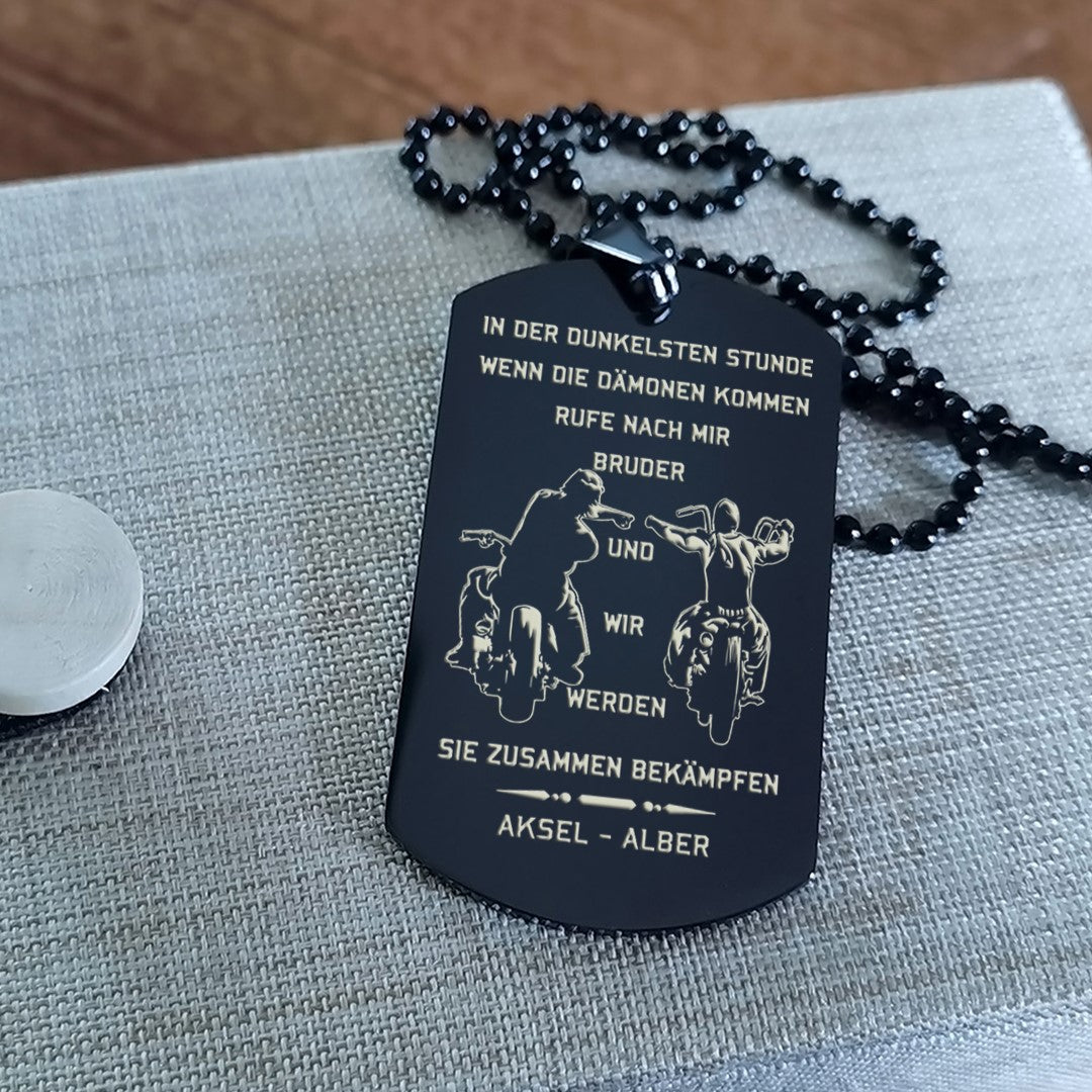 Germany-Call on me brother engraved dog tag, Gift for brothers