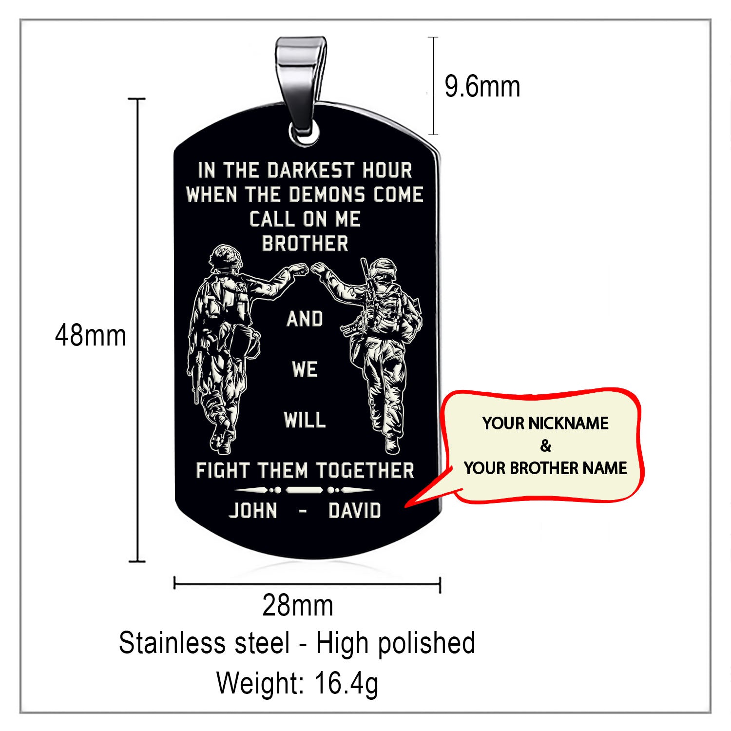 Viking Customizable engraved brother dog tag gift from brother, In the darkest hour, When the demons come call on me brother and we will fight them together