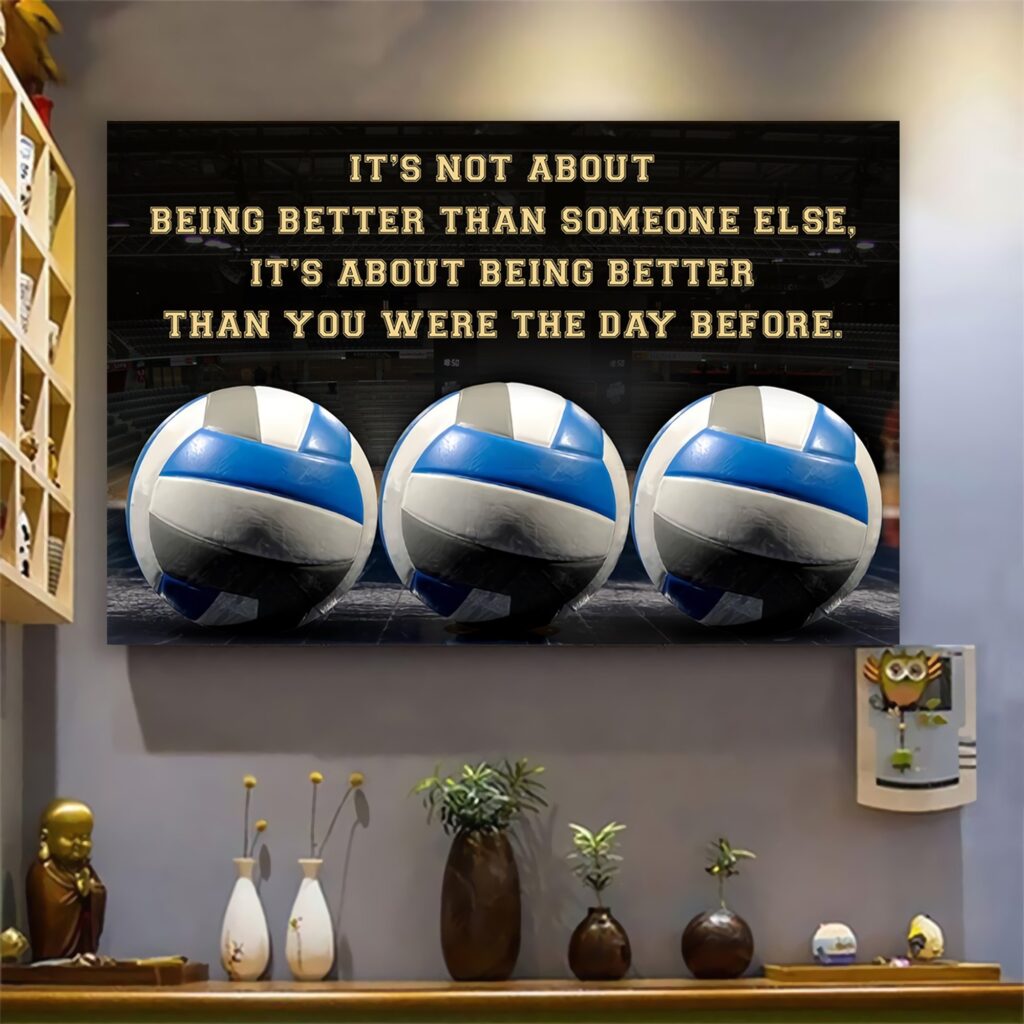 Volleyball 2 customizable poster canvas - It is not about better than someone else, It is about being better than you were the day before