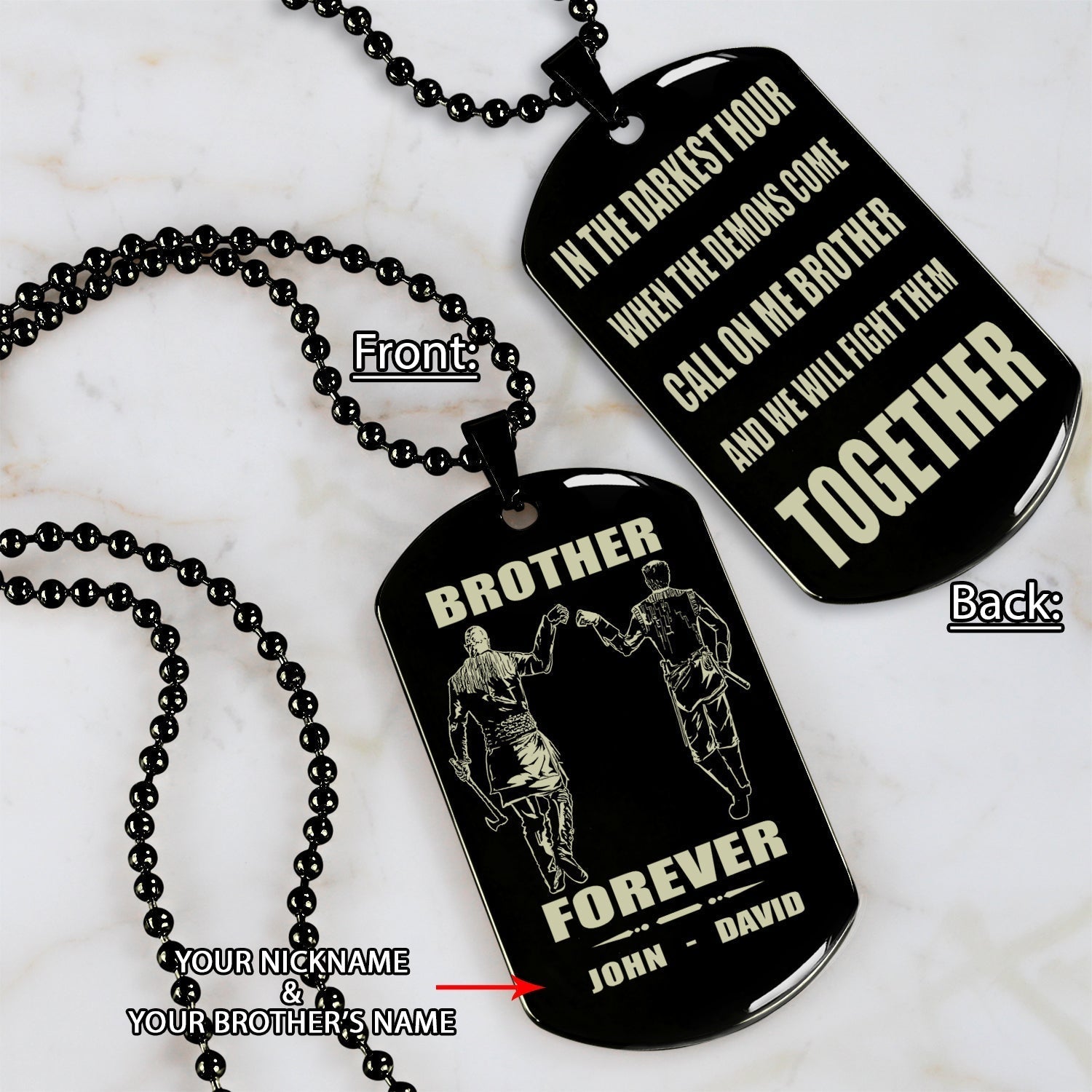 OP engraved double sided dog tag gift from brother, In the darkest hour, When the demons come call on me brother and we will fight them together, brother forever