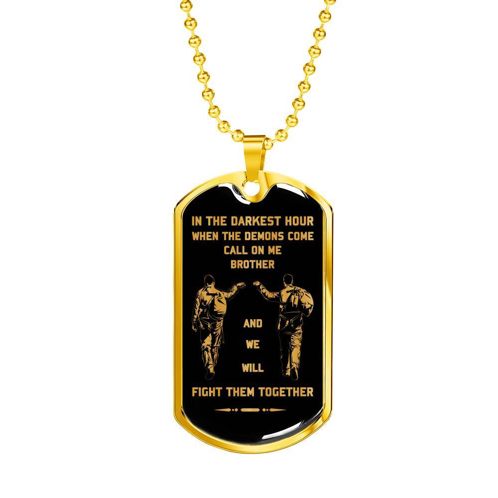 Airforce customizable engraved dog tag gift from brother son in the darkest hour, When the demons come call on me son and we will fight them together