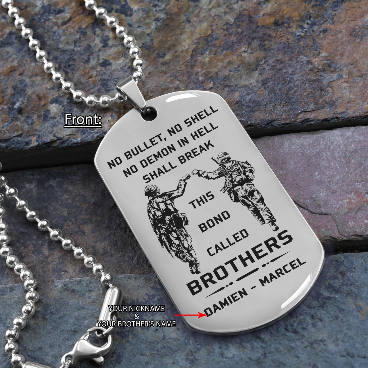 SOLDIER ENGRAVED DOG TAG NO BULLET NO SHELL NO DEMON IN HELL SHALL BREAK THIS BOND