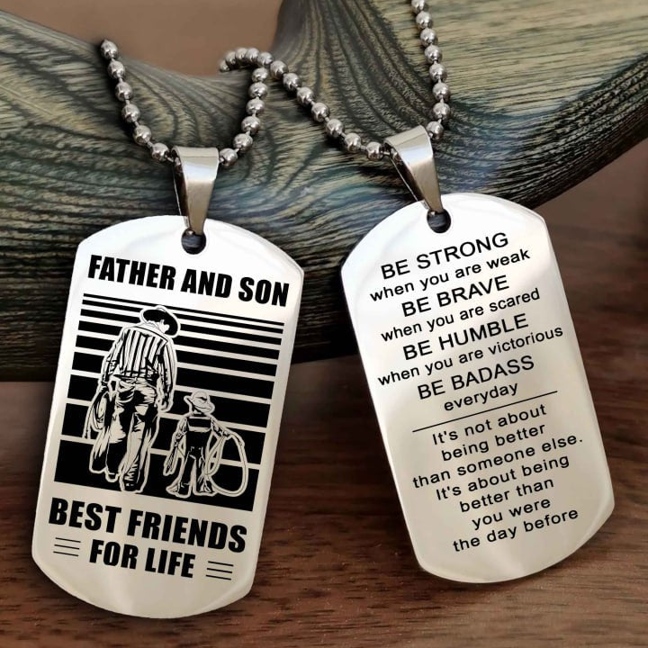 Cowboy Be strong-Personalized Double Sided Dog Tag Father And Son Best Friends For Life