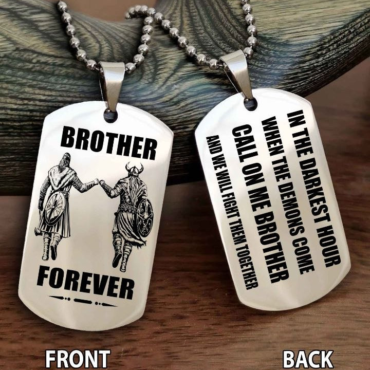 Viking Engraved Double Sided Dog Tag Call On Me Brother NAG Brothers Forever We Will Fight Them Together