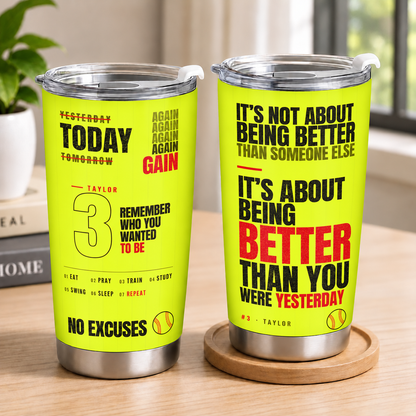 Customizable Sport Tumbler It's About Being Better Than You Were Yesterday Gift For You