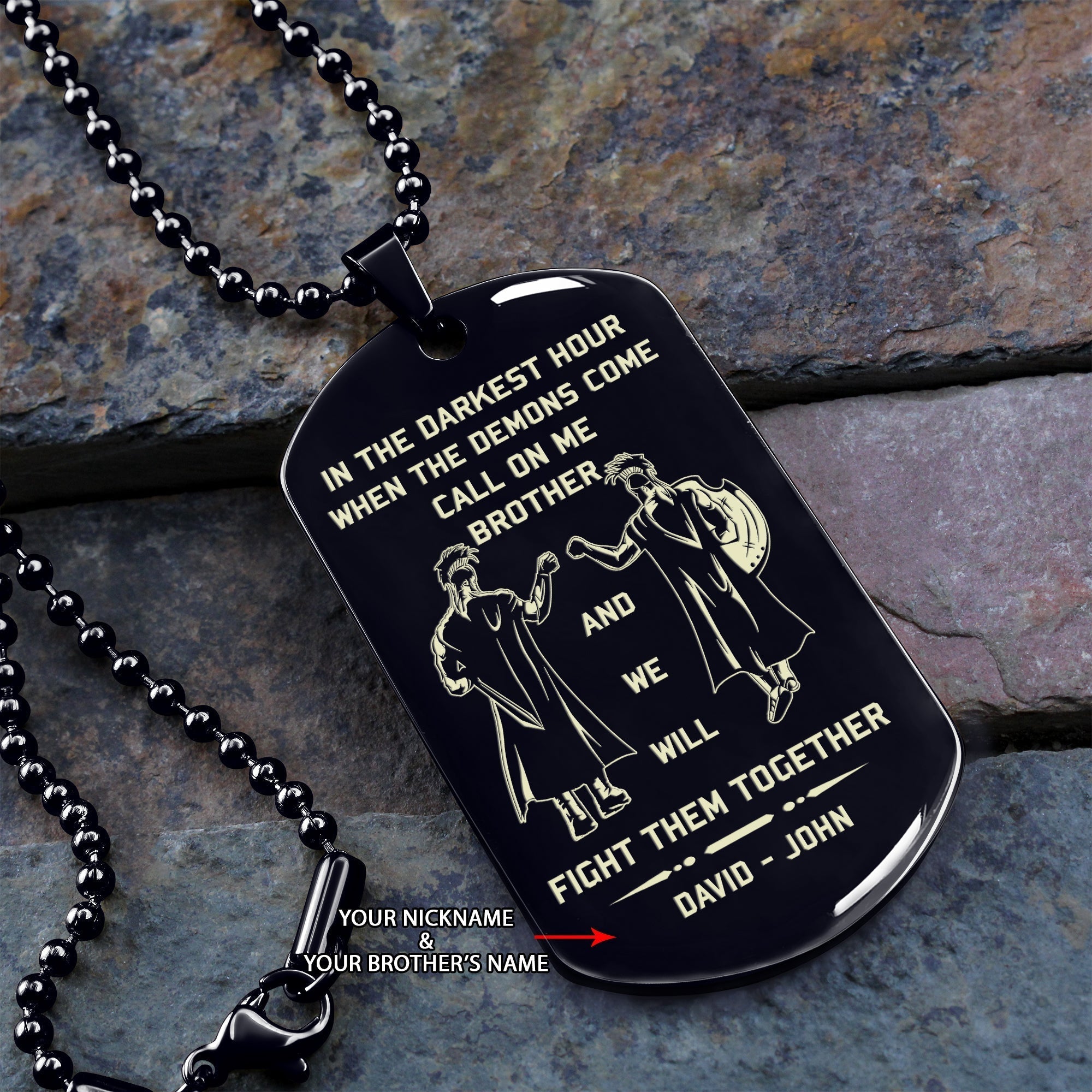 Spartan Customizable engraved brother dog tag gift from brother, In the darkest hour, When the demons come call on me brother and we will fight them together